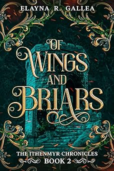 Of Wings and Briars (The Ithenmyr Chronicles #2)