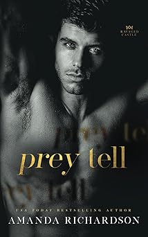Prey Tell: A Brother’s Best Friend Romance (Ravaged Castle)