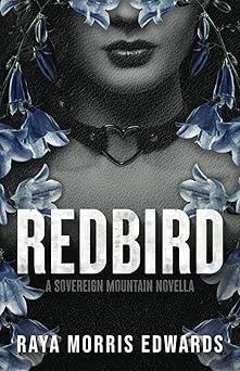 Redbird: A Sovereign Mountain Novella (Sovereign Mountain Bonus Content)