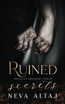 Ruined Secrets: An Age Gap Arranged Marriage Mafia Romance (Perfectly Imperfect)