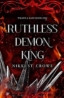 Ruthless Demon King: A Villain Paranormal Romance (Wrath & Rain)