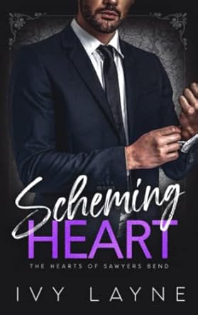 Scheming Heart (The Hearts of Sawyers Bend)