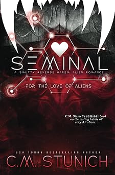 Seminal: A Why Choose Alien Romance (For the Love of Aliens)