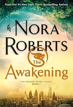 The Awakening: The Dragon Heart Legacy, Book 1 (The Dragon Heart Legacy, 1)