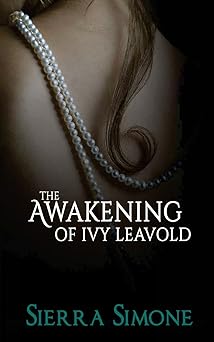 The Awakening of Ivy Leavold (Markham Hall)