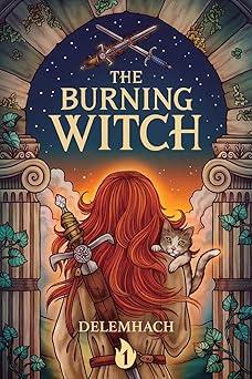 The Burning Witch: A Humorous Romantic Fantasy