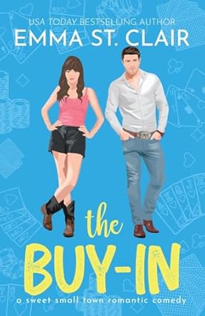 The Buy-In: A Sweet Small-Town Romantic Comedy (Love Stories in Sheet Cake Sweet Rom Com Series)