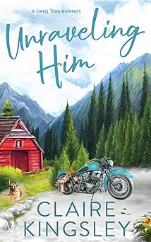 Unraveling Him: A Small Town Family Romance (The Bailey Brothers)