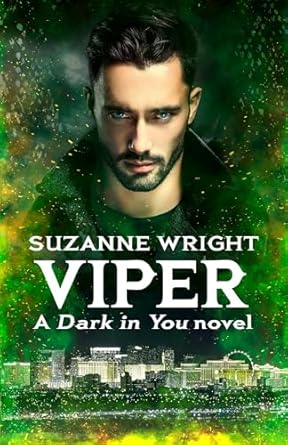 Viper: Enter an addictive world of sizzlingly hot paranormal romance . . . (Dark in You, 10)