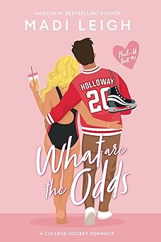 What Are The Odds?: A college hockey romance. (Phil-U)