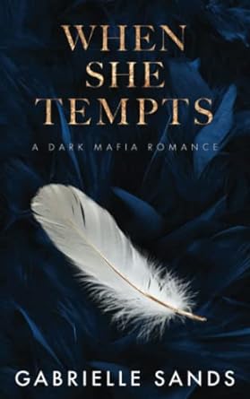 When She Tempts: A Dark Mafia Romance (The Fallen)