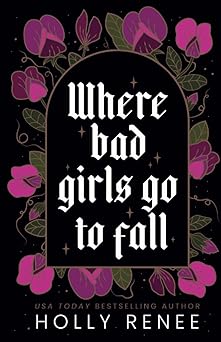 Where Bad Girls Go to Fall: A Best Friend’s Brother Romance (The Good Girls Series)