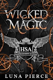 Wicked Magic: Harper Shadow Academy (Book Three)