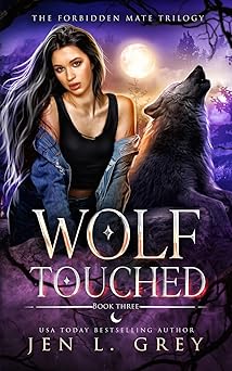 Wolf Touched (The Forbidden Mate Trilogy)