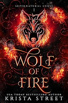 Wolf of Fire: Paranormal Shifter Romance (Supernatural Curse)
