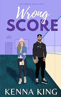 Wrong Score: An Age Gap Hockey Romance (The Hawkeyes Hockey Series)